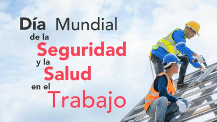 Día Mundial de la Seguridad en el Trabajo